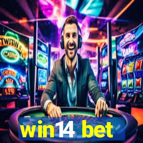 win14 bet